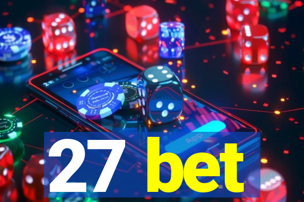 27 bet